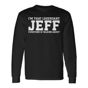 Jeff Personal Name First Name Jeff Long Sleeve T-Shirt - Monsterry