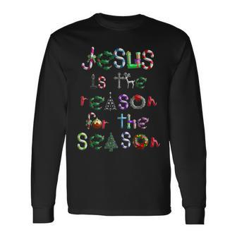 Jesus Is The Reason For The Season Cute Christmas Long Sleeve T-Shirt | Mazezy DE