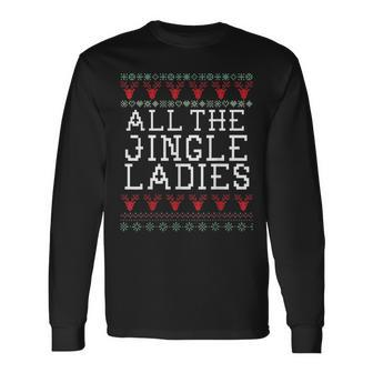 Jingle Ladies Holiday Ugly Christmas Sweater Long Sleeve T-Shirt - Monsterry CA
