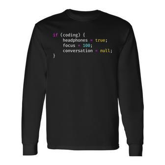 Joke Programming If Coding Headphones Focus Long Sleeve T-Shirt T-Shirt | Mazezy