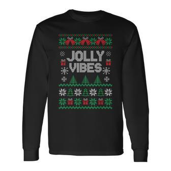 Jolly Vibes Ugly Sweater Jolly Christmas Happy Holidays Long Sleeve T-Shirt | Mazezy