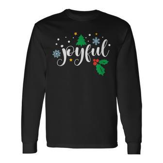 Joyful Christmas Season Holidays Thankful Inspiring Long Sleeve T-Shirt | Mazezy