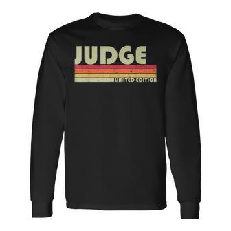 Judge Job Title Profession Birthday Worker Idea Long Sleeve T-Shirt - Monsterry DE