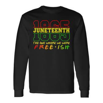 Junenth 1865 Black Pride Celebrating Black Freedom Long Sleeve T-Shirt | Mazezy