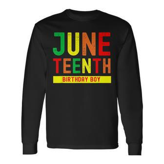 Junenth Birthday Boy Born On June 19Th Long Sleeve T-Shirt T-Shirt | Mazezy UK
