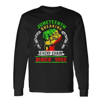 Junenth Breaking Chains Since 1865 Black American Freedom Long Sleeve T-Shirt | Mazezy