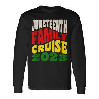 Junenth Cruise 2023 Junenth Celebration Long Sleeve T-Shirt | Mazezy