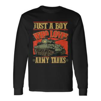 Just A Boy Who Loves Army Tanks A World War 2 Sherman Tank Long Sleeve T-Shirt - Monsterry DE