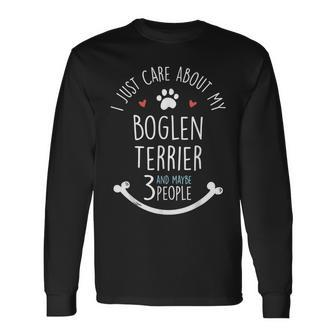 I Just Care About My Boglen Terrier Long Sleeve T-Shirt | Mazezy