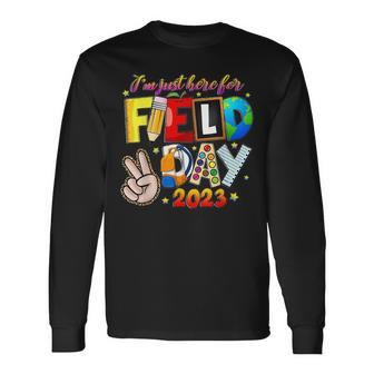 Im Just Here For Field Day Last Day School Long Sleeve T-Shirt T-Shirt | Mazezy CA
