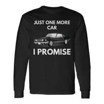 Just One More Classic Muscle Car I Promise Long Sleeve T-Shirt - Thegiftio UK