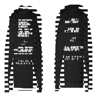 Keep Calm And Gramps Will Fix It For Grandpa Long Sleeve T-Shirt T-Shirt | Mazezy