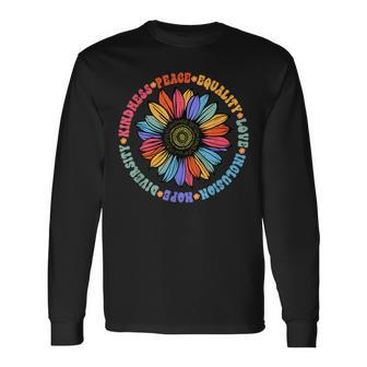 Kindness Peace Equality Love Hope Diversity Human Rights Long Sleeve T-Shirt - Seseable