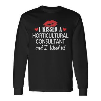 I Kissed A Horticultural Consultant Married Dating A Long Sleeve T-Shirt | Mazezy