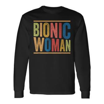 Knee Replacement Surgery Bionic Woman Long Sleeve T-Shirt - Monsterry
