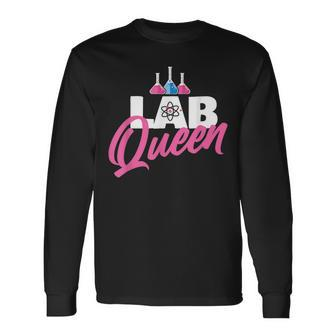 Lab Queen Laboratory Technician Science Medical Scientist Long Sleeve T-Shirt T-Shirt | Mazezy