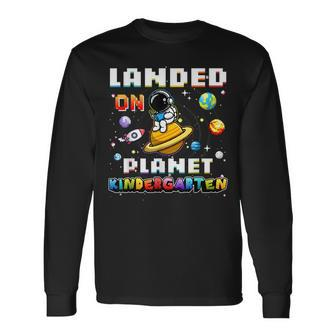 Landed On Planet Kindergarten Astronaut Gamer Space Lover Long Sleeve - Seseable