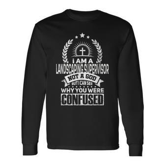 Landscaping Supervisor Job Colleague And Coworker Long Sleeve T-Shirt | Mazezy