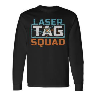 Laser Tag Squad For A Laser Tag Team Long Sleeve T-Shirt T-Shirt | Mazezy