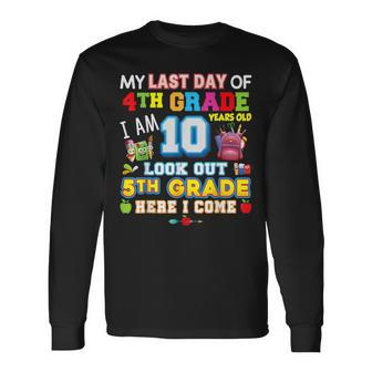 My Last Day Of 4Th Grade 5Th Here I Come So Long Graduate Long Sleeve T-Shirt T-Shirt | Mazezy