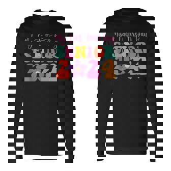 My Last First Day Senior 2024 Back To School Class Of 2024 Long Sleeve T-Shirt T-Shirt | Mazezy