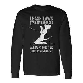 Leash Laws Strictly Enforce Pup Play Lgbt Pride Long Sleeve T-Shirt T-Shirt | Mazezy