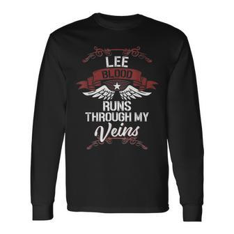 Lee Blood Runs Through My Veins Last Name Family Long Sleeve T-Shirt - Seseable