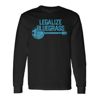 Legalize Bluegrass Vintage Graphic Music Fan Long Sleeve T-Shirt | Mazezy