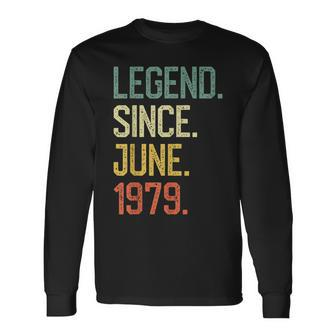Legend Since June 1979 Vintage 40Th Birthday Anniversary Long Sleeve T-Shirt T-Shirt | Mazezy