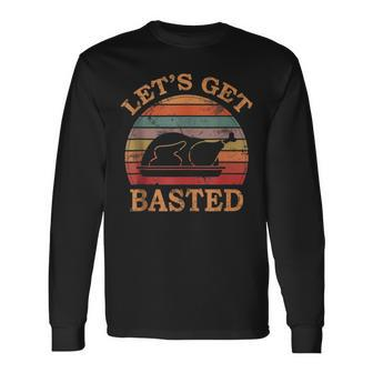 Let's Get Basted Thanksgiving Costume Leg Turkey Day Retro Long Sleeve T-Shirt - Monsterry AU
