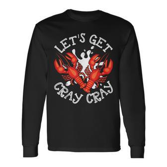 Let's Get Cray Cray Crawfish Crayfish Long Sleeve T-Shirt | Mazezy