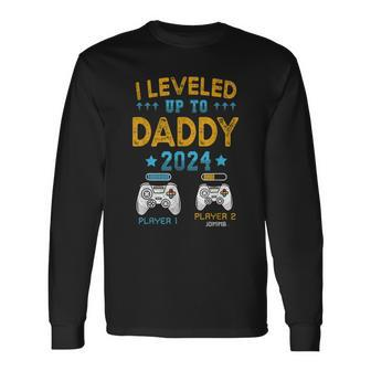 I Leveled Up To Daddy 2024 Soon To Be Dad 2024 Long Sleeve - Monsterry UK