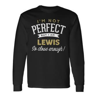 Lewis Name But I Am Lewis Long Sleeve T-Shirt - Seseable