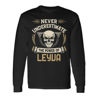 Leyva Name Never Underestimate The Power Of Leyva Long Sleeve T-Shirt - Seseable