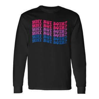 Lgbtq Bisexual Pride Bi-Furious Why Not Both Long Sleeve T-Shirt | Mazezy