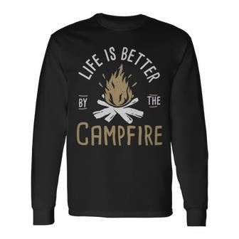 Life Is Better By The Campfire Life Is Better By The Campfire Long Sleeve T-Shirt - Monsterry