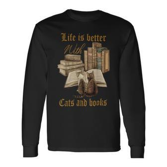 Life Is Better With Cats And Books Long Sleeve T-Shirt - Monsterry DE
