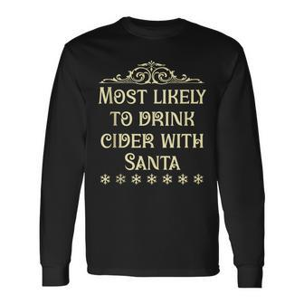 Most Likely To Drink Cider Christmas Matching Family Long Sleeve T-Shirt | Mazezy UK