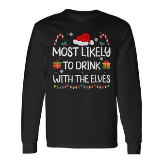 Most Likely To Drink With The Elves Elf Family Christmas Long Sleeve T-Shirt - Seseable