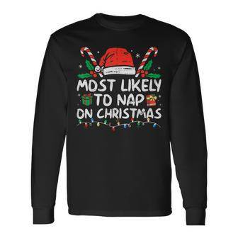 Most Likely To Nap On Christmas Family Christmas 2023 Long Sleeve T-Shirt | Mazezy