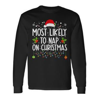 Most Likely To Nap On Christmas Family Christmas Pajamas Long Sleeve T-Shirt | Mazezy