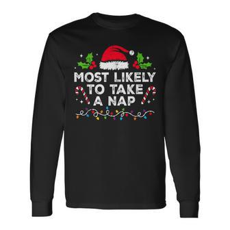 Most Likely To Take A Nap Family Christmas Matching Long Sleeve T-Shirt - Seseable