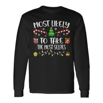Most Likely To Take The Most Selfies Christmas Tree Xmas Long Sleeve T-Shirt - Seseable