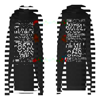 Most Likely To Watch All The Football Games Family Christmas Long Sleeve T-Shirt | Mazezy