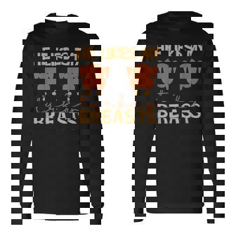 He Likes My Turkey Breasts Couple Matching Thanksgiving Long Sleeve T-Shirt | Mazezy