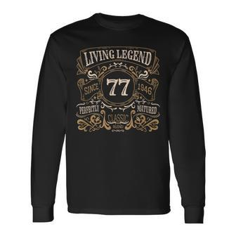 Living Legend 1946 77Th Birthday Long Sleeve T-Shirt - Monsterry