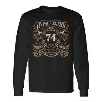 Living Legend 1949 74Th Birthday Long Sleeve T-Shirt - Monsterry UK