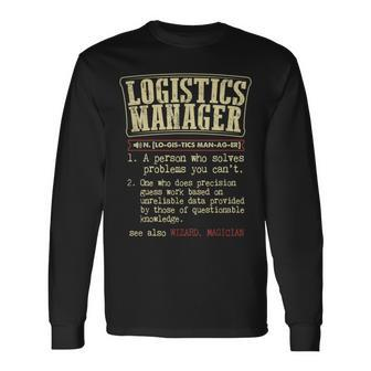 Logistics Manager Definition Long Sleeve T-Shirt | Mazezy