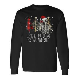 Look At Me Being All Festive Long Sleeve T-Shirt - Seseable