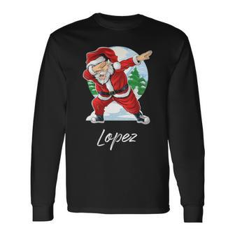 Lopez Name Santa Lopez Long Sleeve T-Shirt - Seseable